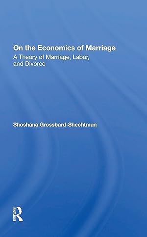 Immagine del venditore per ON THE ECONOMICS OF MARRIAGE venduto da moluna