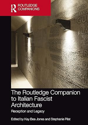 Seller image for The Routledge Companion to Italian Fascist Architecture for sale by moluna