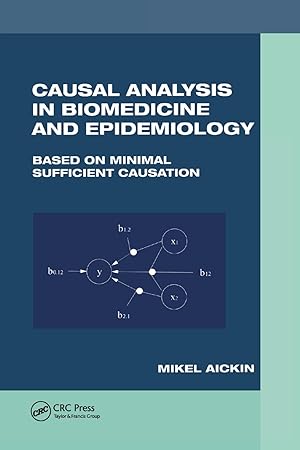 Image du vendeur pour Aickin, M: Causal Analysis in Biomedicine and Epidemiology mis en vente par moluna