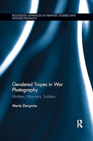 Seller image for Zarzycka, M: Gendered Tropes in War Photography for sale by moluna