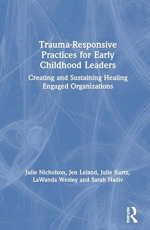 Image du vendeur pour Trauma-Responsive Practices for Early Childhood Leaders mis en vente par moluna