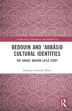 Bild des Verkufers fr Khan, R: Bedouin and \ Abbasid Cultural Identities zum Verkauf von moluna