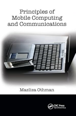 Bild des Verkufers fr Othman, M: Principles of Mobile Computing and Communications zum Verkauf von moluna