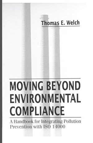 Seller image for Welch, T: Moving Beyond Environmental Compliance for sale by moluna