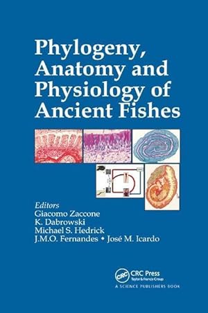 Bild des Verkufers fr Phylogeny, Anatomy and Physiology of Ancient Fishes zum Verkauf von moluna