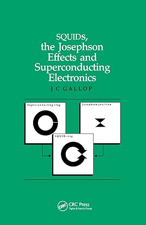 Seller image for Gallop, J: SQUIDs, the Josephson Effects and Superconducting for sale by moluna