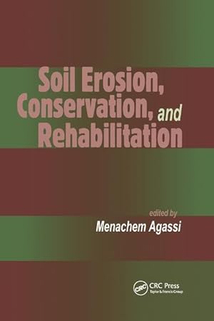 Immagine del venditore per Agassi: Soil Erosion, Conservation, and Rehabilitation venduto da moluna
