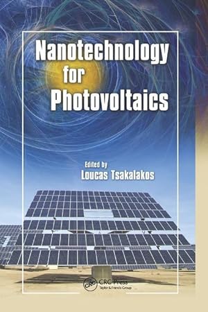 Image du vendeur pour Tsakalakos, L: Nanotechnology for Photovoltaics mis en vente par moluna