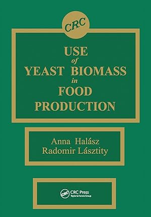 Seller image for Halasz, A: Use of Yeast Biomass in Food Production for sale by moluna