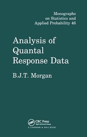 Seller image for Morgan, B: Analysis of Quantal Response Data for sale by moluna