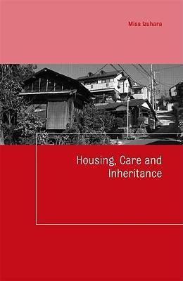 Seller image for Izuhara, M: Housing, Care and Inheritance for sale by moluna