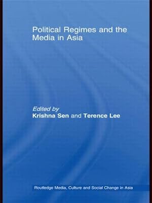 Immagine del venditore per Sen, K: Political Regimes and the Media in Asia venduto da moluna