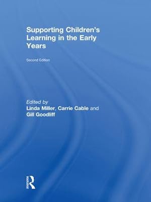 Immagine del venditore per Miller, L: Supporting Children\ s Learning in the Early Years venduto da moluna