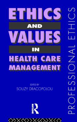 Seller image for Dracopolou, S: Ethics and Values in Healthcare Management for sale by moluna