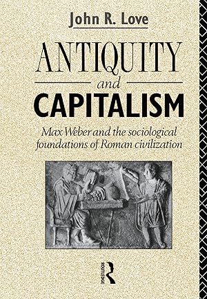 Immagine del venditore per Love, J: Antiquity and Capitalism venduto da moluna