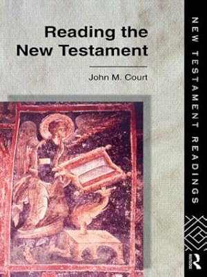 Seller image for Court, J: Reading the New Testament for sale by moluna