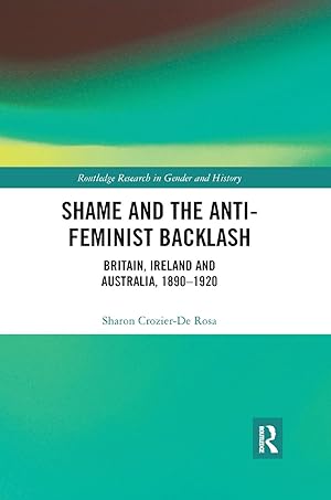 Seller image for Shame and the Anti-Feminist Backlash for sale by moluna