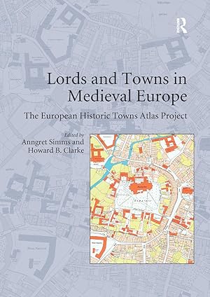 Image du vendeur pour Lords and Towns in Medieval Europe mis en vente par moluna