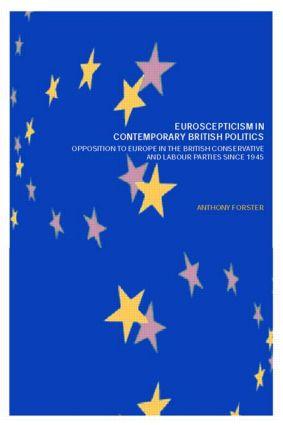 Immagine del venditore per Forster, A: Euroscepticism in Contemporary British Politics venduto da moluna