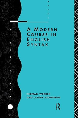 Immagine del venditore per Haegeman, L: A Modern Course in English Syntax venduto da moluna