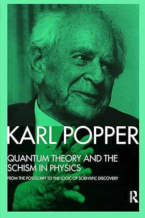 Immagine del venditore per Popper, K: Quantum Theory and the Schism in Physics venduto da moluna