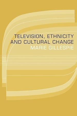 Immagine del venditore per Gillespie, M: Television, Ethnicity and Cultural Change venduto da moluna