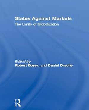 Image du vendeur pour Boyer, R: States Against Markets mis en vente par moluna