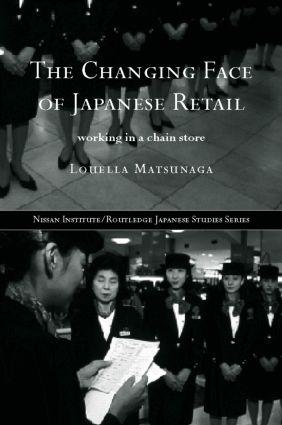 Seller image for Matsunaga, L: The Changing Face of Japanese Retail for sale by moluna