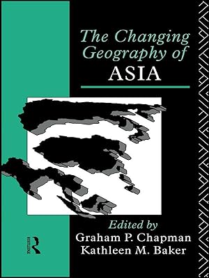 Imagen del vendedor de Baker, K: Changing Geography of Asia a la venta por moluna
