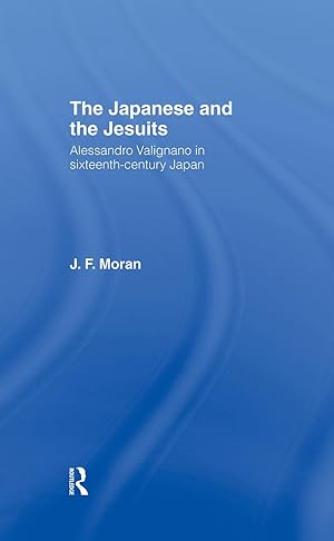 Seller image for Moran, J: The Japanese and the Jesuits for sale by moluna