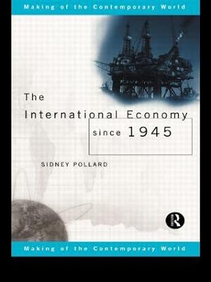 Immagine del venditore per Pollard, S: The International Economy since 1945 venduto da moluna
