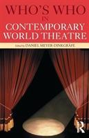 Bild des Verkufers fr Meyer-Dinkgrafe, D: Who\ s Who in Contemporary World Theatre zum Verkauf von moluna