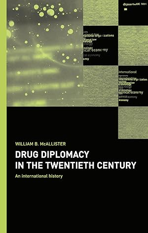 Seller image for McAllister, W: Drug Diplomacy in the Twentieth Century for sale by moluna