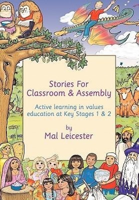 Seller image for Leicester, M: Stories for Classroom and Assembly for sale by moluna