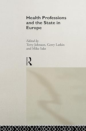 Imagen del vendedor de Health Professions and the State in Europe a la venta por moluna