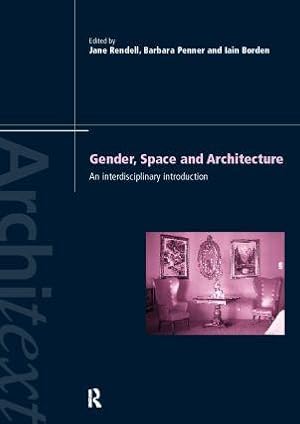Imagen del vendedor de Gender Space Architecture: An Interdisciplinary Introduction a la venta por moluna