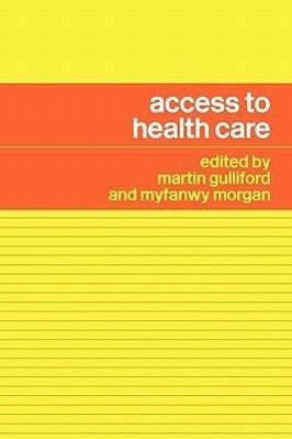 Seller image for Gulliford, M: Access to Health Care for sale by moluna