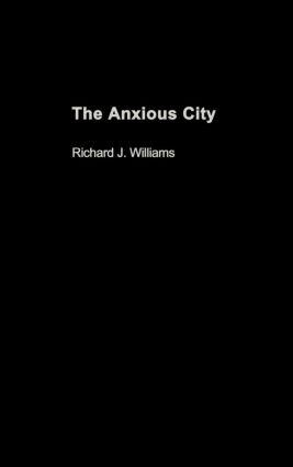 Immagine del venditore per Williams, R: The Anxious City venduto da moluna