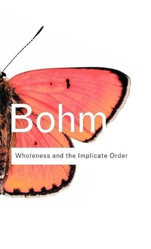 Bild des Verkufers fr Bohm, D: Wholeness and the Implicate Order zum Verkauf von moluna