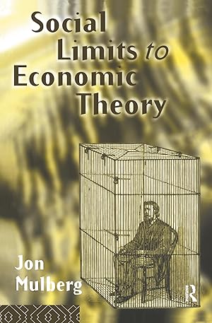 Imagen del vendedor de Mulberg, J: Social Limits to Economic Theory a la venta por moluna