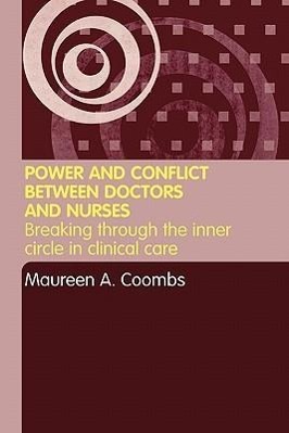 Imagen del vendedor de Coombs, M: Power and Conflict Between Doctors and Nurses a la venta por moluna