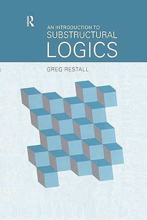 Immagine del venditore per Restall, G: An Introduction to Substructural Logics venduto da moluna