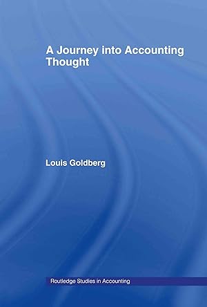 Immagine del venditore per Goldberg, L: A Journey into Accounting Thought venduto da moluna