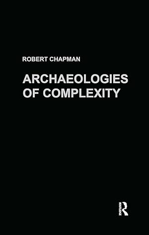 Immagine del venditore per Chapman, R: Archaeologies of Complexity venduto da moluna