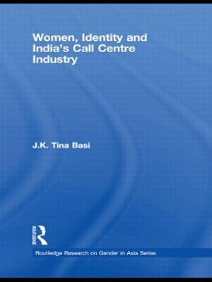 Imagen del vendedor de Basi, J: Women, Identity and India\ s Call Centre Industry a la venta por moluna