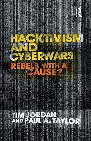 Bild des Verkufers fr Jordan, T: Hacktivism and Cyberwars zum Verkauf von moluna