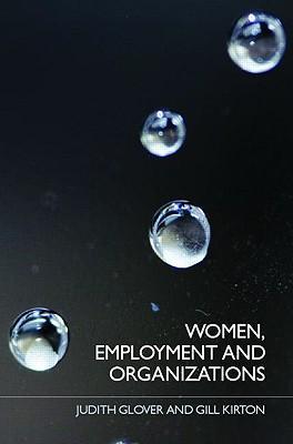 Seller image for Glover, J: Women, Employment and Organizations for sale by moluna