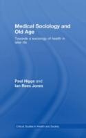 Imagen del vendedor de Higgs, P: Medical Sociology and Old Age a la venta por moluna
