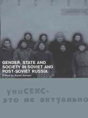 Immagine del venditore per Ashwin, S: Gender, State and Society in Soviet and Post-Sovi venduto da moluna