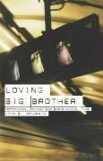 Seller image for LOVING BIG BROTHER for sale by moluna